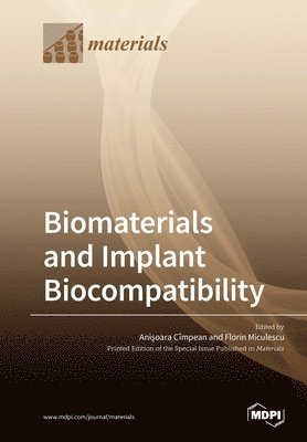 Biomaterials and Implant Biocompatibility, Häftad