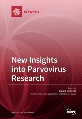 New Insights into Parvovirus Research 1