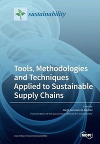 bokomslag Tools, Methodologies and Techniques Applied to Sustainable Supply Chains