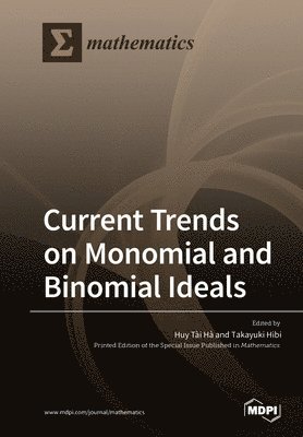 bokomslag Current Trends on Monomial and Binomial Ideals