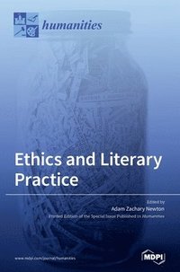 bokomslag Ethics and Literary Practice