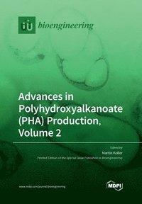 bokomslag Advances in Polyhydroxyalkanoate (PHA) Production, Volume 2