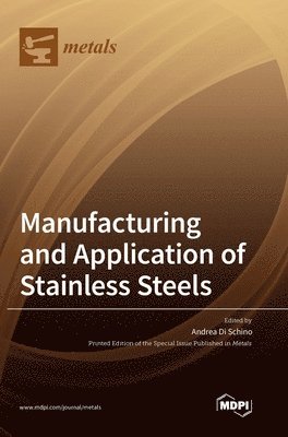 bokomslag Manufacturing and Application of Stainless Steels
