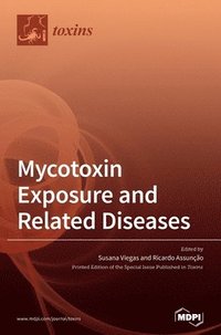 bokomslag Mycotoxin Exposure and Related Diseases