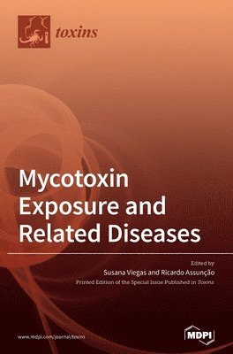 bokomslag Mycotoxin Exposure and Related Diseases