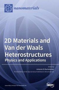 bokomslag 2D Materials and Van der Waals Heterostructures