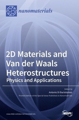 2D Materials and Van der Waals Heterostructures 1