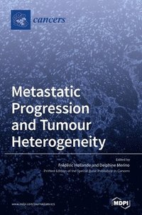bokomslag Metastatic Progression and Tumour Heterogeneity