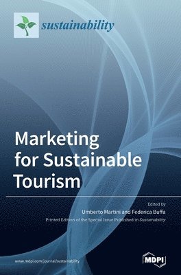 Marketing for Sustainable Tourism, Inbunden
