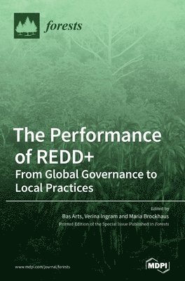 Bas Arts, Verina Ingram, Maria Brockhaus - Performance of REDD+, Inbunden