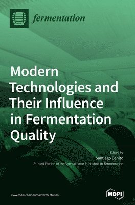 bokomslag Modern Technologies and Their Influence in Fermentation Quality