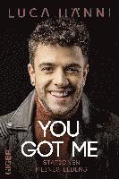 YOU GOT ME 1