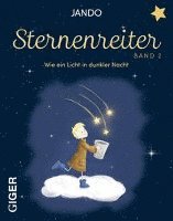 Sternenreiter - Wie ein Licht in dunkler Nacht (Band 2)