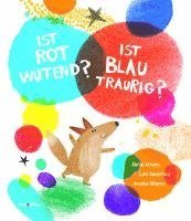 Luis Amavisca, Alicia Acosta - Ist ROT wütend? Ist BLAU traurig?, Inbunden