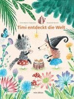 Anne-Marie Chapouton - TIMI entdeckt die Welt, Inbunden