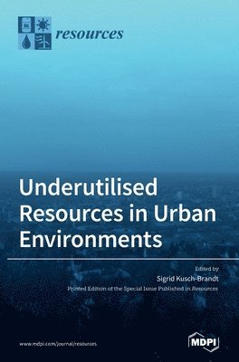 bokomslag Underutilised Resources in Urban Environments