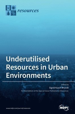 bokomslag Underutilised Resources in Urban Environments