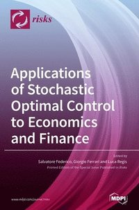 bokomslag Applications of Stochastic Optimal Control to Economics and Finance