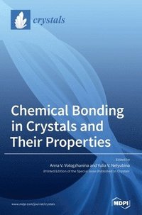 bokomslag Chemical Bonding in Crystals and Their Properties