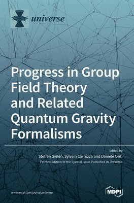 bokomslag Progress in Group Field Theory and Related Quantum Gravity Formalisms