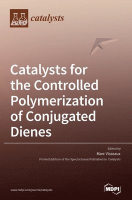 bokomslag Catalysts for the Controlled Polymerization of Conjugated Dienes