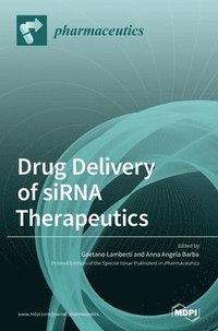bokomslag Drug Delivery of siRNA Therapeutics
