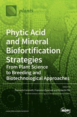 bokomslag Phytic Acid and Mineral Biofortification Strategies