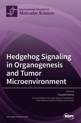 bokomslag Hedgehog Signaling in Organogenesis and Tumor Microenvironment