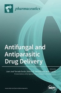 bokomslag Antifungal and Antiparasitic Drug Delivery