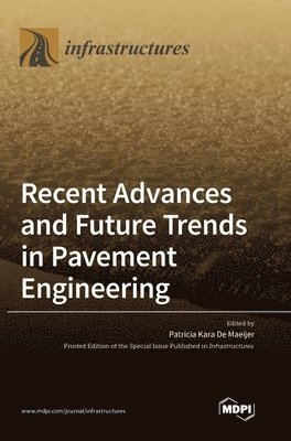 bokomslag Recent Advances and Future Trends in Pavement Engineering