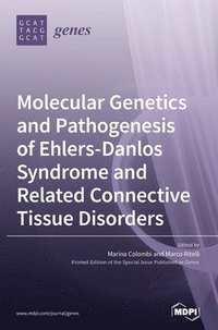 bokomslag Molecular Genetics and Pathogenesis of Ehlers-Danlos Syndrome and Related Connective Tissue Disorders