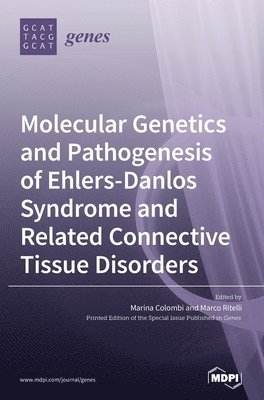 bokomslag Molecular Genetics and Pathogenesis of Ehlers-Danlos Syndrome and Related Connective Tissue Disorders