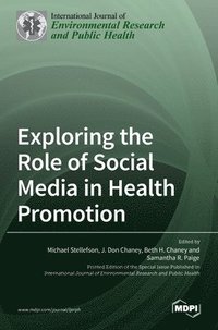 bokomslag Exploring the Role of Social Media in Health Promotion