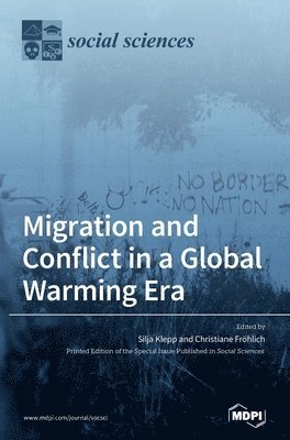 bokomslag Migration and Conflict in a Global Warming Era