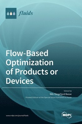 bokomslag Flow-Based Optimization of Products or Devices