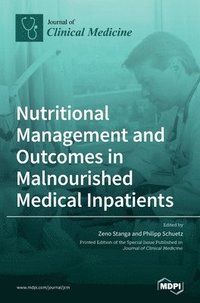 bokomslag Nutritional Management and Outcomes in Malnourished Medical Inpatients