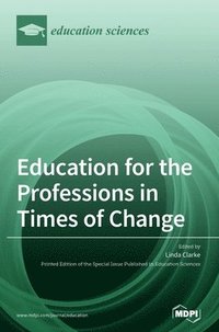 bokomslag Education for the Professions in Times of Change