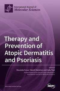 bokomslag Therapy and Prevention of Atopic Dermatitis and Psoriasis