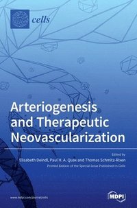bokomslag Arteriogenesis and Therapeutic Neovascularization