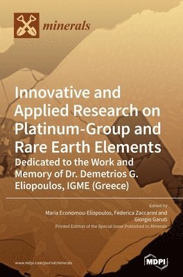 Innovative and Applied Research on Platinum-Group and Rare Earth Elements, Inbunden