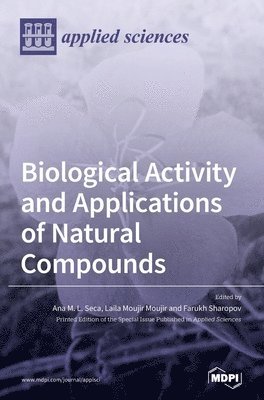 bokomslag Biological Activity and Applications of Natural Compounds