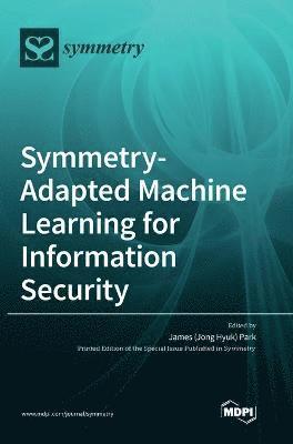 Symmetry-Adapted Machine Learning for Information Security 1