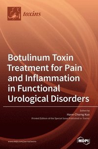 bokomslag Botulinum Toxin Treatment for Pain and Inflammation in Functional Urological Disorders