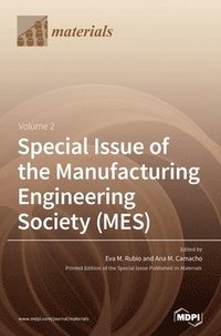 bokomslag Special Issue of the Manufacturing Engineering Society (MES)