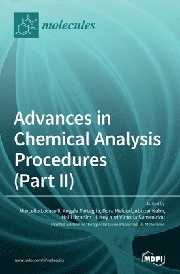 Advances in Chemical Analysis Procedures (Part II), Inbunden