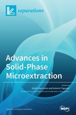 Advances in Solid-Phase Microextraction, Inbunden