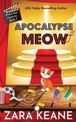 Apocalypse Meow (Movie Club Mysteries, Book 7) 1