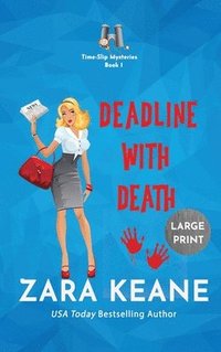 bokomslag Deadline with Death (Time-Slip Mysteries, Book 1)