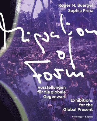 Roger M. Buergel, Sophia Prinz, Roger M. Buergel, Sophia Prinz - Migration of Form, Häftad