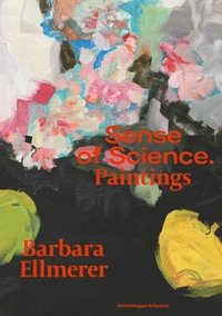 bokomslag Barbara Ellmerer. Sense of Science